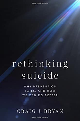 Rethinking Suicide: Why Prevention Fails and How We Can Do Better