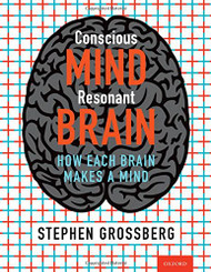 Conscious Mind Resonant Brain: How Each Brain Makes a Mind