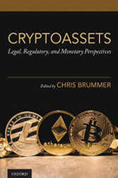 Cryptoassets: Legal Regulatory and Monetary Perspectives