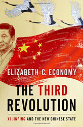 Third Revolution: Xi Jinping and the New Chinese State