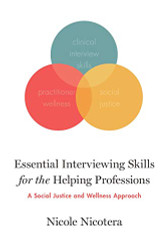 Essential Interviewing Skills for the Helping Professions