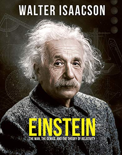 Einstein: The Man the Genius and the Theory of Relativity