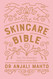 Skincare Bible: Your No-Nonsense Guide to Great Skin
