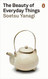 Beauty of Everyday Things (Penguin Classics)