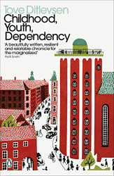 Childhood Youth Dependency: The Copenhagen Trilogy