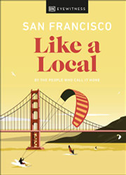 San Francisco Like a Local (Local Travel Guide)
