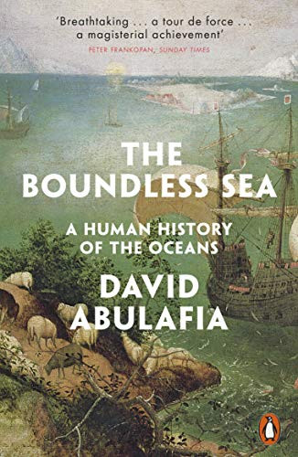 Boundless Sea: A Human History of the Oceans