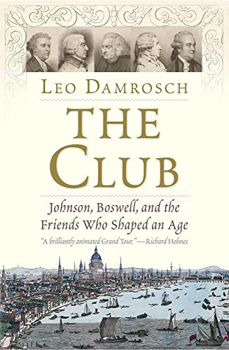 Club: Johnson Boswell and the Friends Who Shaped an Age