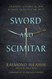 Sword and Scimitar: Fourteen Centuries of War between Islam and the West