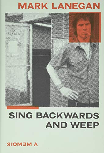 Sing Backwards and Weep: A Memoir