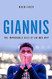 Giannis: The Improbable Rise of an NBA MVP