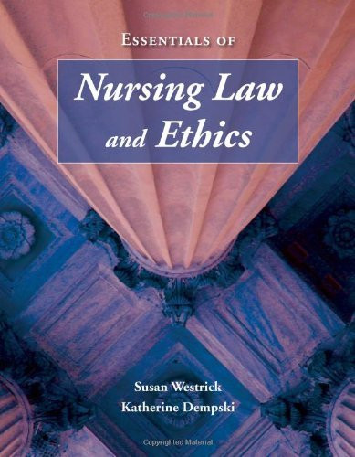 Essentials Of Nursing Law And Ethics