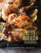Bromberg Bros. Blue Ribbon Cookbook: Better Home Cooking