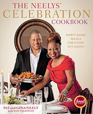 Neelys' Celebration Cookbook: Down-Home Meals for Every Occasion