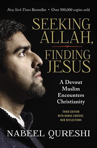 Seeking Allah Finding Jesus: A Devout Muslim Encounters Christianity