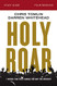 Holy Roar Study Guide: Seven Words That Will Change the Way You Worship Holy Roar Study Guide: Seven Words That Will Change the Way You Worship