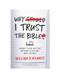 Why I Trust the Bible: Answers to Real Questions and Doubts People