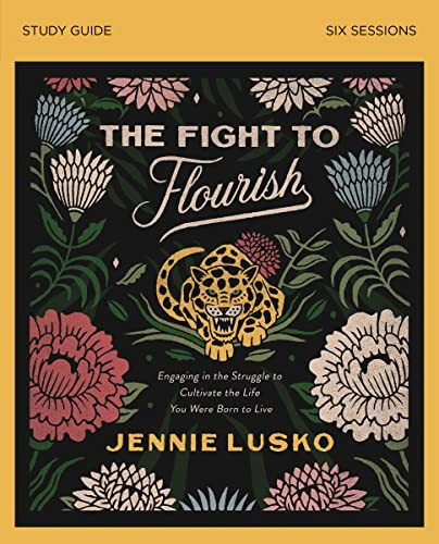 Fight to Flourish Study Guide