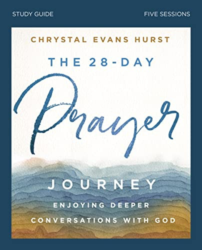 28-Day Prayer Journey Study Guide: Enjoying Deeper Conversations with God