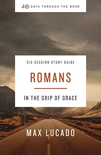 Romans Study Guide: In the Grip of Grace