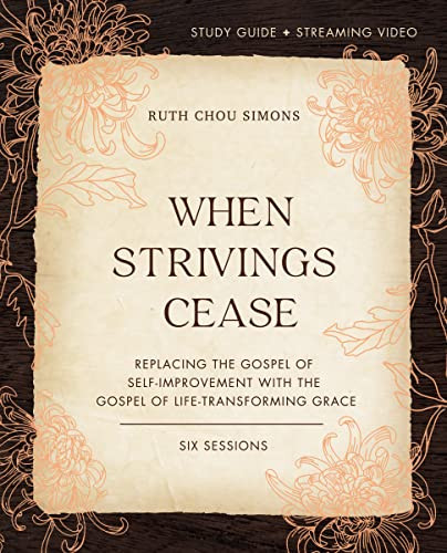 When Strivings Cease Study Guide plus Streaming Video
