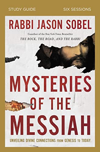 Mysteries o the Messiah Study Guide: Unveiling Divine Connections