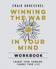 Winning the War in Your Mind Workbook: Change Your Thinking Change Your Life