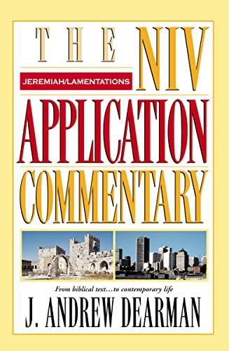 Jeremiah Lamentations (The NIV Application Commentary)