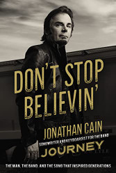 Don't Stop Believin': The Man the Band and the Song that Inspired Generations