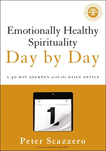 Emoionally Healhy Spiriualiy Day by Day: A 40-Day Journey wih