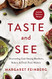Taste and See: Discovering God among Butchers Bakers and Fresh Food Makers