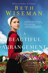 Beautiful Arrangement (An Amish Journey Novel)