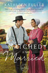 Matched and Married (An Amish Mail-Order Bride Novel)