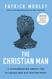 Christian Man: A Conversation About the 10 Issues Men Say Matter Most