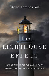Lighthouse Effect: How Ordinary People Can Have an