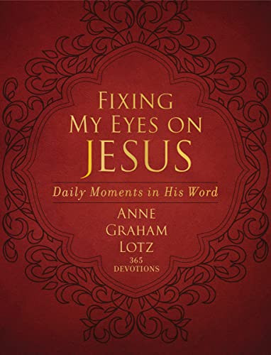 Fixing My Eyes on Jesus: Daily Moments in His Word