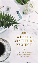 Weekly Gratitude Project: A Challenge to Journal