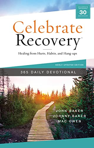 Celebrate Recovery 365 Daily Devotional: Healing from Hurts Habits and Hang-Ups