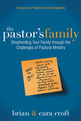 Pastor's Family: Shepherding Your Family through the