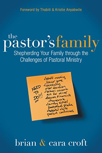 Pastor's Family: Shepherding Your Family through the