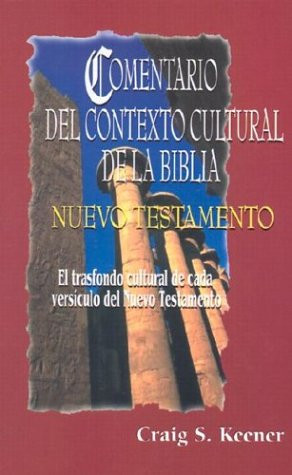 Comentario del contexto cultural de la Biblia. Nuevo Testamento