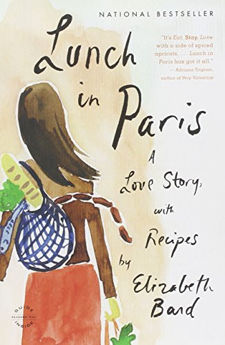 Lunch in Paris: A Love Story with Recipes