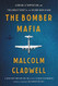 Bomber Mafia: A Dream a Temptation and e Longest Night of