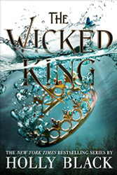 Wicked King (The Folk of the Air 2)