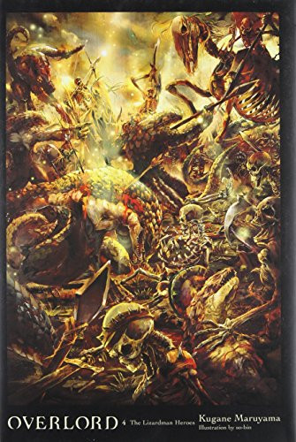 Overlord Vol. 4 (light novel): The Lizardman Heroes (Overlord 4)