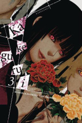 Kakegurui - Compulsive Gambler - Vol. 3 (Kakegurui - Compulsive Gambler - 3)