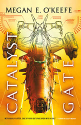 Catalyst Gate (The Protectorate 3)