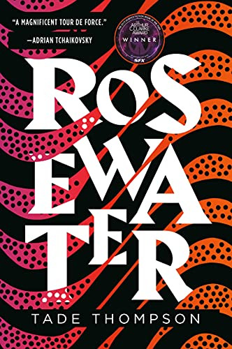 Rosewater (The Wormwood Trilogy 1)