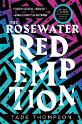 Rosewater Redemption (The Wormwood Trilogy 3)