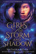 Girls of Storm and Shadow (Girls of Paper and Fire 2)